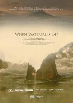 The poster for 'When Waterfalls Die'