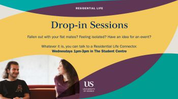 Drop-in Sessions with the Residential Life Team Wednesdays 1-3pm at Woodland One