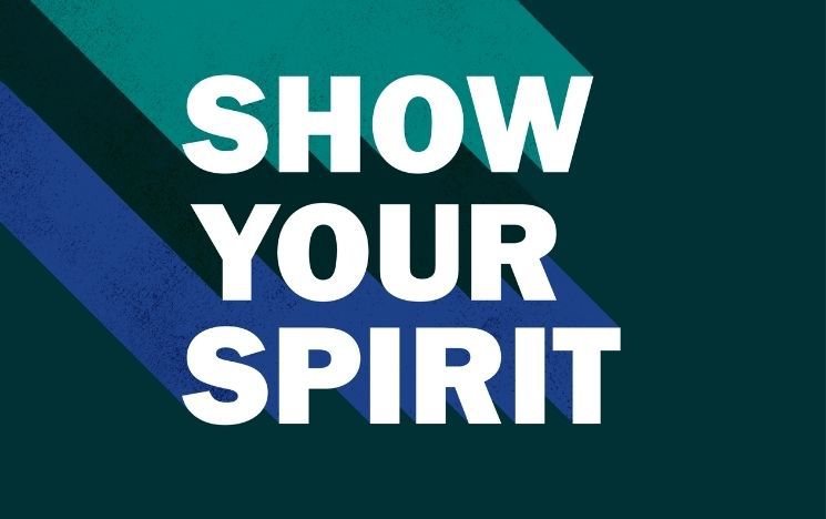 Graphic that says show your spirit