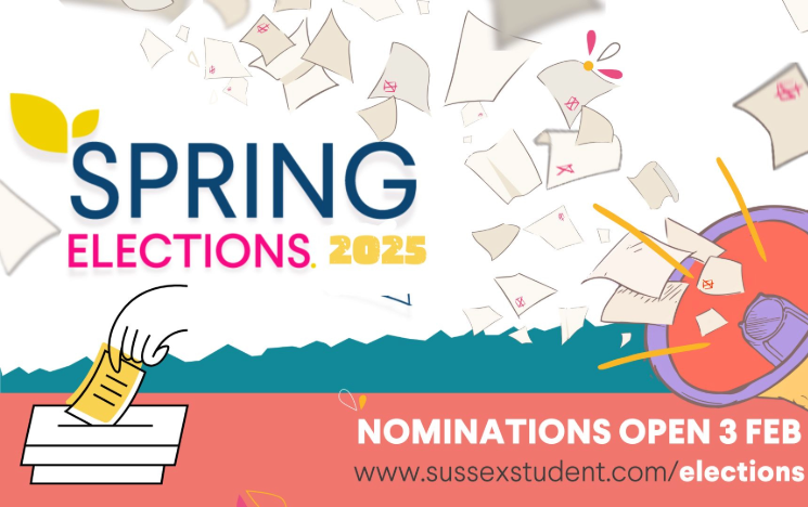 Graphic of ballot papers with text that reads ‘Spring elections 2025. Nominations open 3 Feb www.sussexstudent.com/elections’